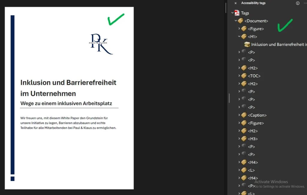Screenshot aus Adobe Acrobat Pro. Zu sehen ist das Deckblatt eines PDFs mit Logo, dem Titel „Inklusion und Barrierefreiheit im Unternehmen“ sowie Untertitel und sonstigen Text. Der Text ist gut lesbar und weist einen hohen Kontrast zum Hintergrund auf. Logo und dekorative Elemente weisen ebenfalls ein gutes Kontrastverhältnis auf. Rechts ist der Strukturbaum geöffnet mit Tags wie Dokument, H1, H2, H3, P und Figure. Sowohl im Dokument als auch im Strukturbaum zeigt ein grünes Häkchen den Status eines barrierefreien Dokuments an.