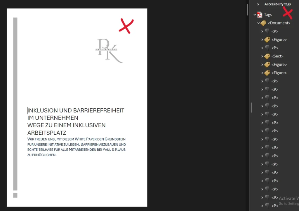 Screenshot aus Adobe Acrobat Pro. Zu sehen ist das Deckblatt eines PDFs mit Logo, dem Titel „Inklusion und Barrierefreiheit im Unternehmen“ sowie Untertitel und sonstigem Text. Der Text ist komplett in Großbuchstaben und weist nicht ausreichend Kontrast zum Hintergrund auf. Logo und dekorative Elemente haben ebenfalls ein nicht ausreichendes Kontrastverhältnis. Rechts ist der Strukturbaum geöffnet mit Tags wie Dokument, Figure und überwiegend P. Sowohl im Dokument als auch im Strukturbaum zeigt ein rotes Kreuz den Status eines nicht barrierefreien Dokuments an.